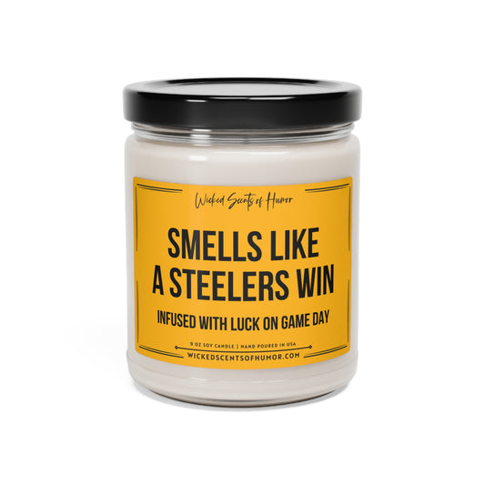 Smells Like A Steelers Win Candle, Unique Gift Idea, Pittsburgh Steelers Candle, NFL Gift Candle, Game Day Decor, Sport Themed Candle