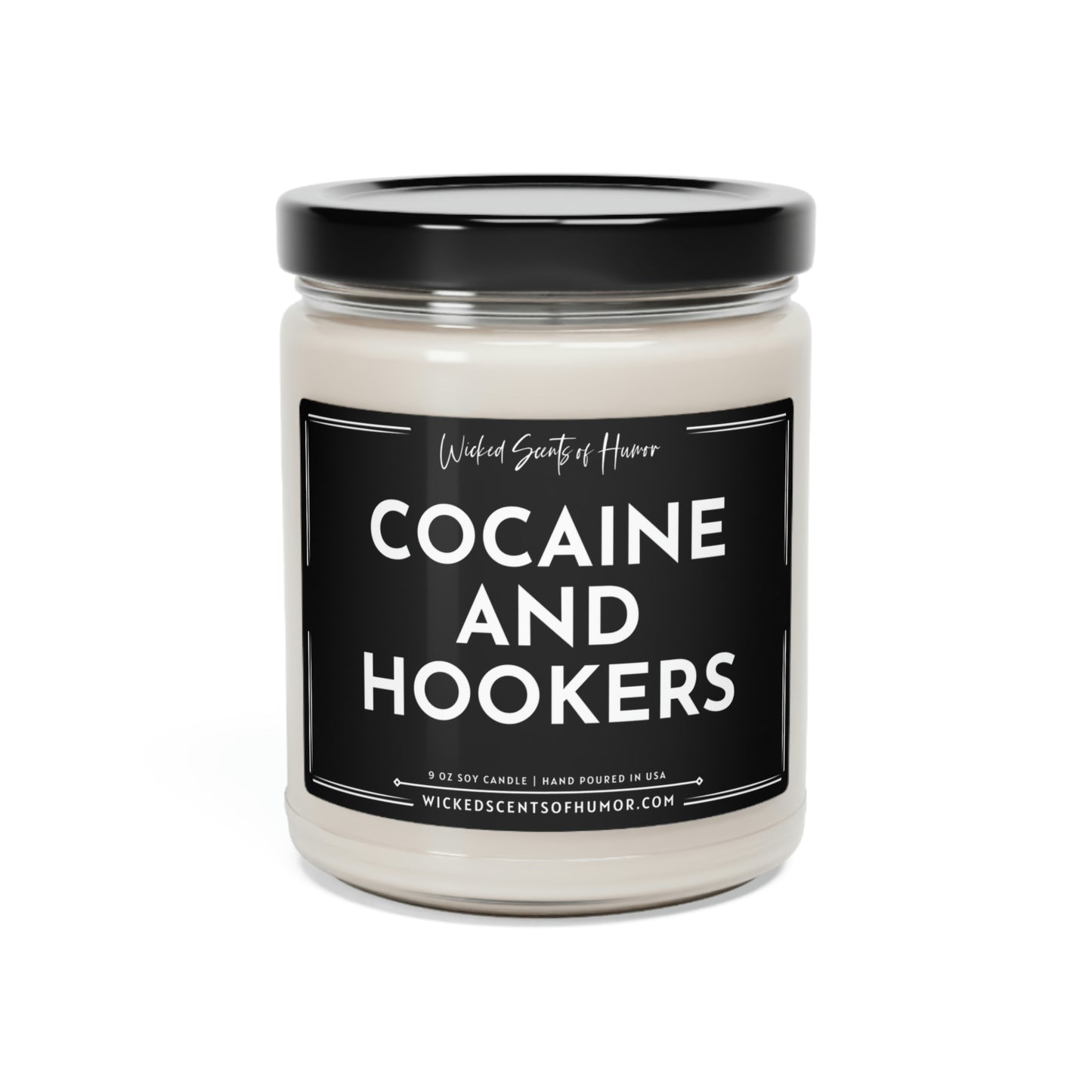 Cocaine & Hookers Soy Candle, All Natural Soy Candle, Perfect Gift for Him, Funny Candle, Gift for Her, Scented 9oz Soy Candle