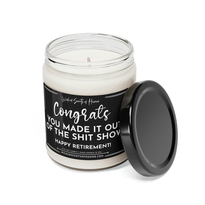 Congrats You Made It Out Of The Shit Show Happy Retirement, Teacher Retirement, Funny Retirement, Retirement Gift, 9oz Soy Candle