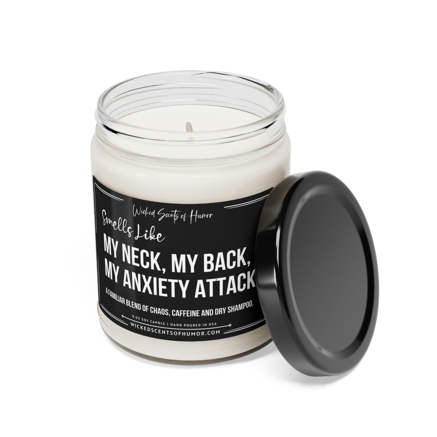 Funny Mothers Day Gifts, My Neck My Back My Anxiety Attack, Moms Birthday Candle Funny Candles for Mom Best Mom Ever Gift 9oz Soy Ca