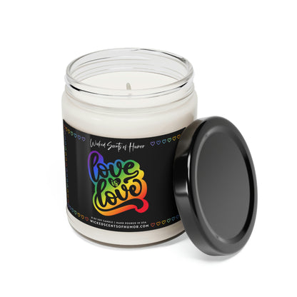 Love is Love Candle, Gay Pride Month, LGBTQIA Support, Funny Gay Pride Gift, LGBTQ+ Owned Shop, Gay Gift 9oz Natural Soy Candle